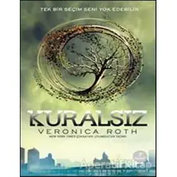 Kuralsız - Veronica Roth - Artemis Yayınları