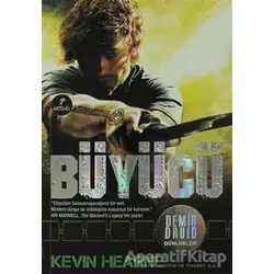 Demir Druid Günlükleri - Büyücü - Kevin Hearne - Artemis Yayınları