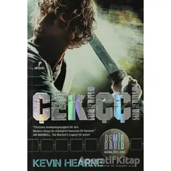 Demir Druid Günlükleri - Çekiççi - Kevin Hearne - Artemis Yayınları