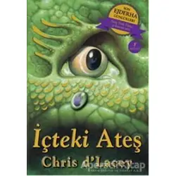 Son Ejderha Günlükleri - İçteki Ateş - Chris dLacey - Artemis Yayınları