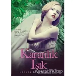 Karanlık Işık - Lesley Livingston - Artemis Yayınları