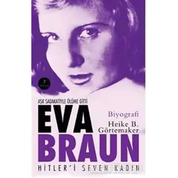 Eva Braun - Heike B. Görtemaker - Artemis Yayınları