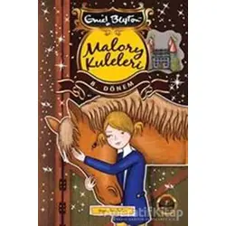 Malory Kuleleri - 8. Dönem - Enid Blyton - Artemis Yayınları