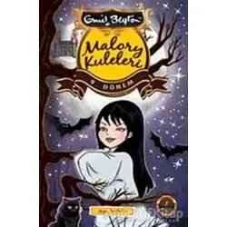 Malory Kuleleri - 9. Dönem - Enid Blyton - Artemis Yayınları
