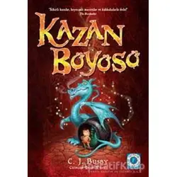 Kazan Büyüsü - C. J. Busby - Artemis Yayınları