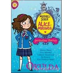 Meraklı Şeker Alice Miranda Okulda - Jacqueline Harvey - Artemis Yayınları