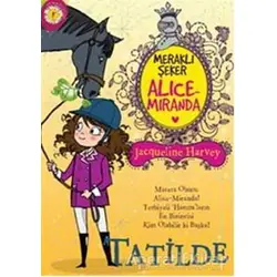 Meraklı Şeker Alice Miranda Tatilde - Jacqueline Harvey - Artemis Yayınları