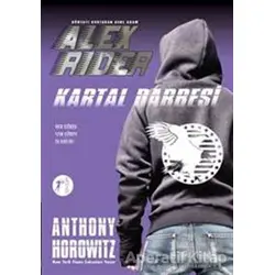 Dünyayı Kurtaran Genç Adam Alex Rider - Kartal Darbesi - Anthony Horowitz - Artemis Yayınları