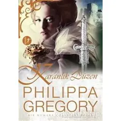 Karanlık Düzen - Philippa Gregory - Artemis Yayınları