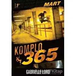 Komplo 365: Mart - Gabrielle Lord - Artemis Yayınları