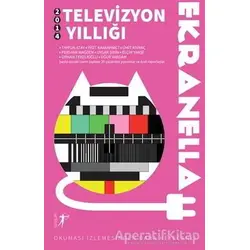 Ekranella 2014 Televizyon Yıllığı - Elçin Yahşi - Artemis Yayınları
