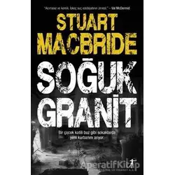 Soğuk Granit - Stuart MacBride - Artemis Yayınları