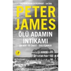 Ölü Adamın İntikamı - Peter James - Artemis Yayınları