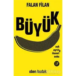 Falan Filan Büyük - Oben Budak - Artemis Yayınları