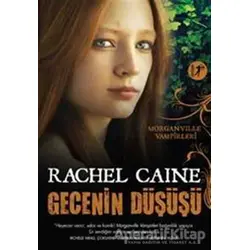 Gecenin Düşüşü - Rachel Caine - Artemis Yayınları