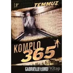 Komplo 365 : Temmuz - Gabrielle Lord - Artemis Yayınları