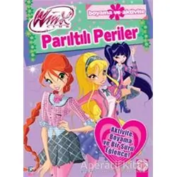 Winx Club - Parıltılı Periler! - Iginio Straffi - Artemis Yayınları