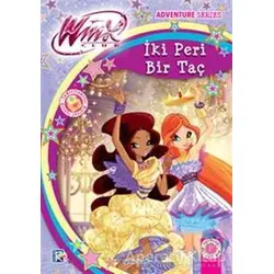 Winx Club - İki Peri Bir Taç - Iginio Straffi - Artemis Yayınları