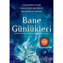 Bane Günlükleri - Cassandra Clare - Artemis Yayınları