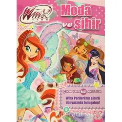 Winx Club Moda ve Sihir - Çıkartma ve Aktivite - Iginio Straffi - Artemis Yayınları
