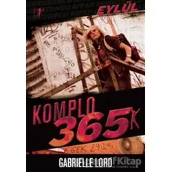Komplo 365 : Eylül - Gabrielle Lord - Artemis Yayınları