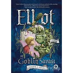 Elliot ve Goblin Savaşı 1. Kitap - Jennifer Nielsen - Artemis Yayınları