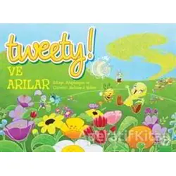 Tweety! Ve Arılar - Melissa J. Suber - Artemis Yayınları