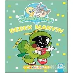 Baby Looney Tunes: Bebek Marvin - Kolektif - Artemis Yayınları