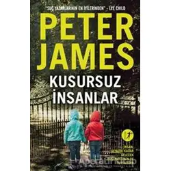 Kusursuz İnsanlar - Peter James - Artemis Yayınları