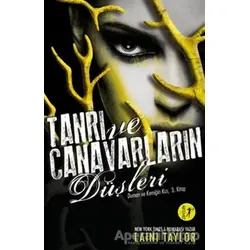 Tanrı ve Canavarların Düşleri - Laini Taylor - Artemis Yayınları