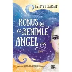 Konuş Benimle Angel - Evelyn Elsaesser Valarino - Carpe Diem Kitapları