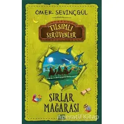 Sırlar Mağarası - Tılsımlı Serüvenler - Ömer Sevinçgül - Carpe Diem Kitapları
