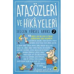 Atasözleri ve Hikayeleri 2 - Selcen Yüksel Arvas - Carpe Diem Kitapları