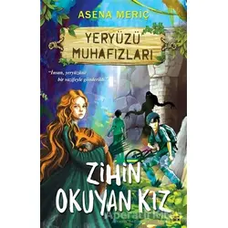 Zihin Okuyan Kız - Yeryüzü Muhafızları - Asena Meriç - Carpe Diem Kitapları