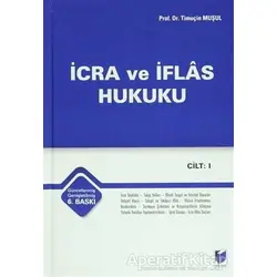 İcra ve İflas Hukuku (2 Cilt Takım) - Timuçin Muşul - Adalet Yayınevi