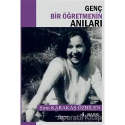 Genç Bir Öğretmenin Anıları - Şirin Karakaş Özbilen - Sokak Kitapları Yayınları
