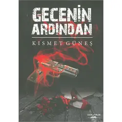 Gecenin Ardından - Kısmet Güneş - Sokak Kitapları Yayınları