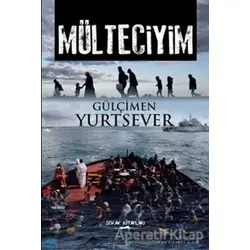 Mülteciyim - Gülçimen Yurtsever - Sokak Kitapları Yayınları