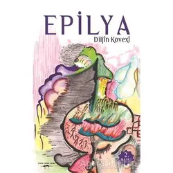 Epilya - Diljin Kovexi - Sokak Kitapları Yayınları