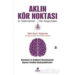 Aklın Kör Noktası - Habib Demirel - Hayat Yayınları