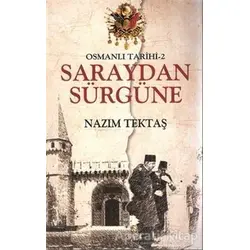 Osmanlı Tarihi 2 : Saraydan Sürgüne - Nazım Tektaş - Hayat Yayınları