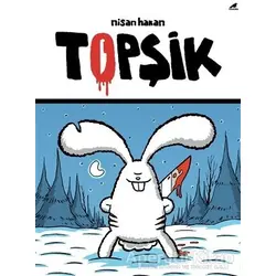 Topşik - Nisan Hakan - Kara Karga Yayınları