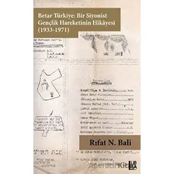 Betar Türkiye: Bir Siyonist Gençlik Hareketinin Hikayesi (1933-1971)