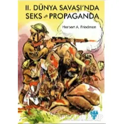 2. Dünya Savaşında Seks ve Propaganda - Herbert A. Friedman - Urzeni Yayıncılık