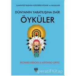 Dünyanın Yaratılışına Dair Öyküler - Richard Erdoes - Urzeni Yayıncılık