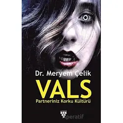 Vals Partneriniz Korku Kültürü - Meryem Çelik - Urzeni Yayıncılık