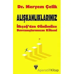 Alışkanlıklarımız - Meryem Çelik - Urzeni Yayıncılık