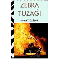 Zebra Tuzağı - Orhan T. Özdemir - Urzeni Yayıncılık