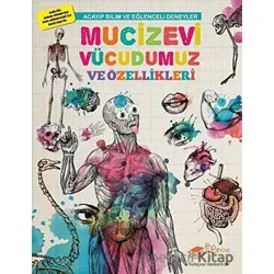 Mucizevi Vücudumuz ve Özellikleri - Mike Clark - The Kitap Çocuk