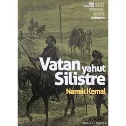 Vatan Yahut Silistre - Namık Kemal - Renkli Bahçe Yayınları